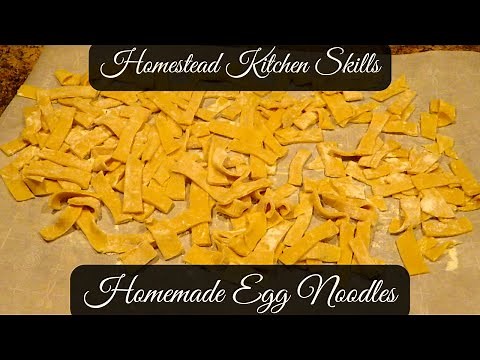 Homemade Egg Noodles Recipe | How To Make Amish Noodles | Homestead Kitchen Skills