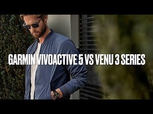 Garmin Vivoactive 5 vs Venu 3 series: what you need to know