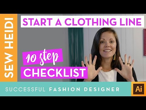 How to Start a Clothing Line: 10 Step Checklist