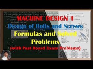 Machine Design 1: Design of Bolts and Screws (Filipino)
