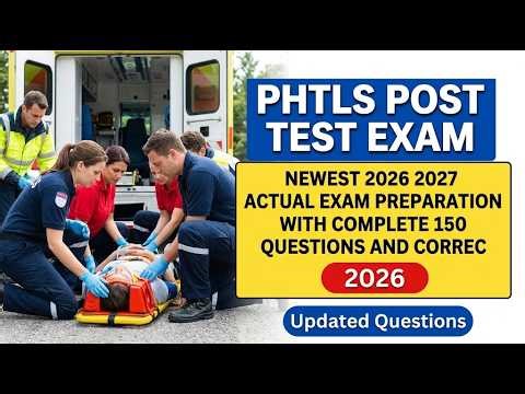 PHTLS Post Test 2026: 150 Real Exam Questions & Answers for Guaranteed Success