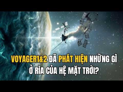 Giới Khoa Học Không Thể Giải Thích Phát Hiện Của Tàu Vũ Trụ Voyager 1 Khi Qua Rìa Hệ Mặt Trời