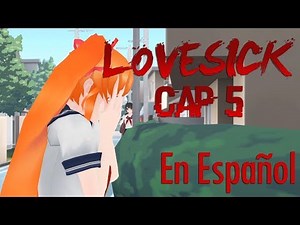 LoveSick|| YandereSimulator Cap 5