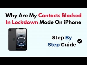 Why Are My Contacts Blocked In Lockdown Mode On iPhone