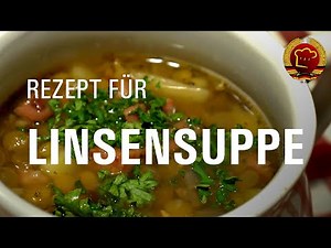 The secret of good lentil soup - cook lentil stew yourself according to GDR recipe