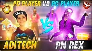 PN REX VS ADITECH || PC VS PC || 1 VS 1 CLASH BATTLE - GARENA FREE FIRE !!! | Rex Gaming