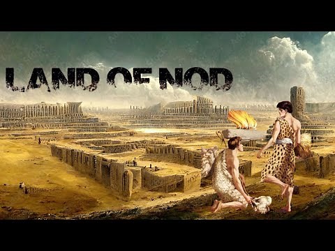 Where is the Mysterious Land of Nod ?