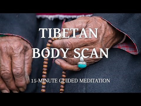 Guided Meditation 15 Minutes ADVANCED TIBETAN BODY SCAN Meditation for Positive Energy Healing