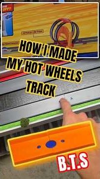 (BTS) HOW I built my Hot Wheels Race track
