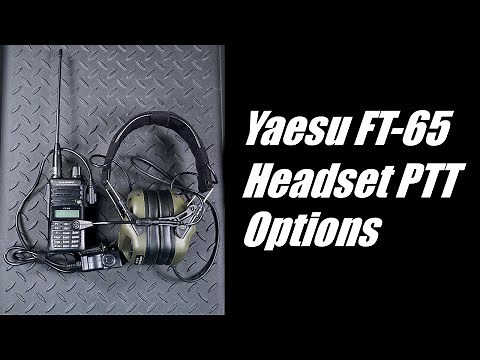 Yaesu FT-65 / FT-4X Headset PTT Options