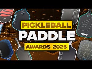 Best Pickleball Paddles of 2025 | Full Awards & Winners