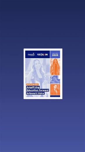 This year, Education Forward Arizona strengthened partnerships, advanced the Achieve60AZ attainment goal, and elevated and advocated for key education issues impacting students and communities across Arizona through data, research, and storytelling. As a trusted voice on education, we continue to advocate on behalf of Arizona students and the systems that support their success. As we close out the year, we’re grateful for your support, partnership, and belief in this work. Together, we’ve helped