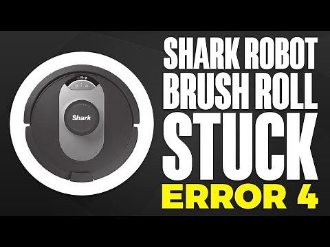 Shark Robot Brush Roll Stuck Error 4 - How To FIX