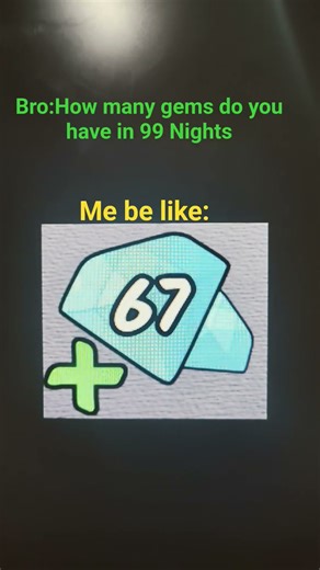Me be like 67#99nightintheforest