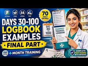 Pharmacy Training Logbook Examples Days 30–100 | Final Part | 4-Month Training Guide