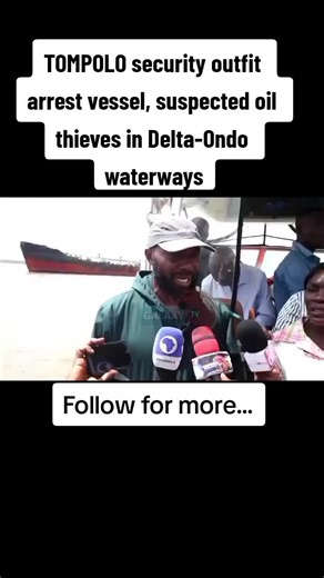 TOMPOLO security outfit arrest vessel, suspected oil thieves in Delta-Ondo waterwaysIn what could be described as a major breakthrough in the fight against crude oil theft in the Niger Delta region, Tantita security outfit which is a private security outfit owned by Former militant leader High Chief Government Ekpemupolo alias TOMPOLO have arrested an oil vessel christened MT TURA 2, and twelve suspects in the border waterways between Delta and Ondo state.The arrest of the vessel and suspects wh