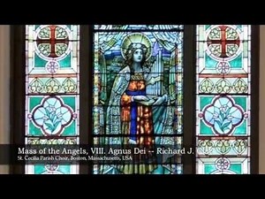 Mass of the Angels, VIII. Agnus Dei -- Richard J. Clark -- 2010 Translation of the Roman Missal