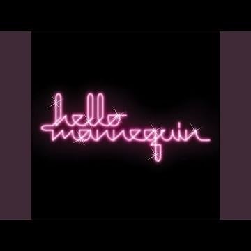 Hello, Mannequin