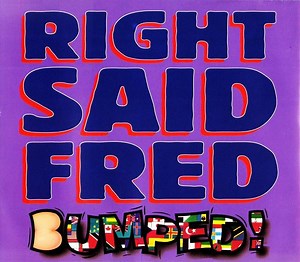 Right Said Fred - Bumped