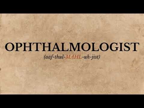 How to Pronounce Ophthalmologist (Correctly)
