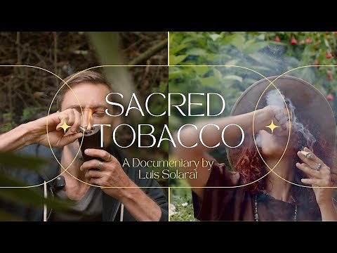 Sacred Tobacco, a documentary by Luis Solarat