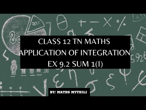 TN CLASS 12 MATHS APPLICATION OF INTEGRATION EX 9.2 SUM 1(I)