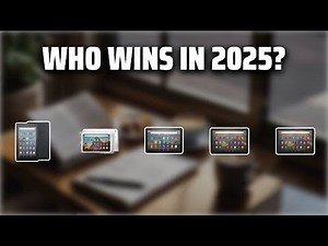 The Top 5 Best Amazon Tablet in 2025 - Must Watch Before Buying!