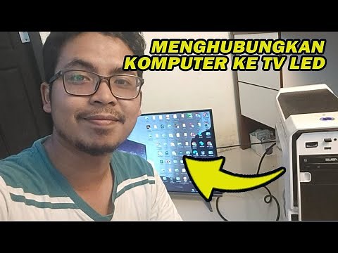 Cara Menghubungkan Komputer ke Layar TV LED Sebagai Monitor