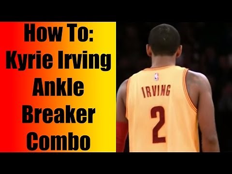 How To Kyrie Irving ANKLE BREAKER Combo! Best Crossover Moves: NBA Basketball Highlights