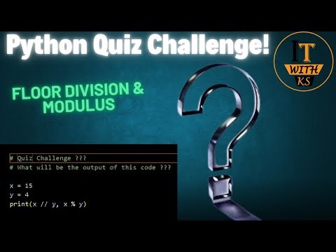 Python Quiz Challenge Solution | Floor Division & Modulus Explained | Improve Your Python Skills