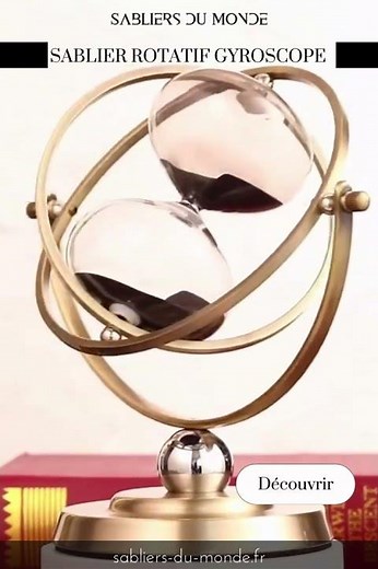 Sablier Rotatif Gyroscope | Sabliers du Monde
