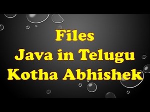 Files in Java in Telugu by Kotha Abhishek