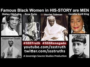 SSS Famous Black Women HIS-STORY = TRANSGENDER MEN #SSStruth #SSSRenegade #Transvestigation