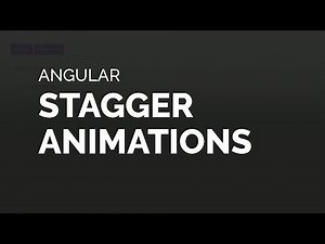 Angular Stagger Animations Tutorial (4.2+)