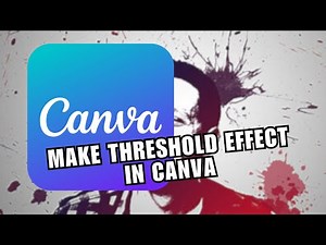 ⭐ FIX: How to Make Threshold Effect - Canva Tutorial | Full How To
