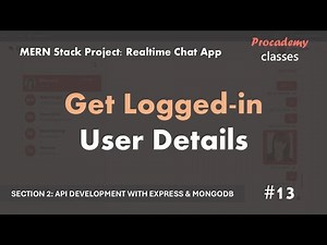 #13 Get Logged in User Details | Real Time Chat App | MERN Stack Project