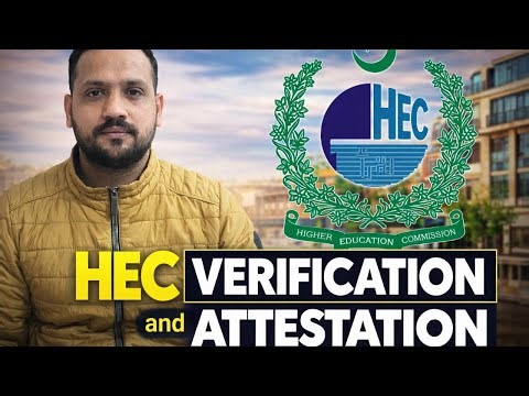 HEC Degree Attestation & Verification Process 2026 | Complete Step-by-Step Guide.