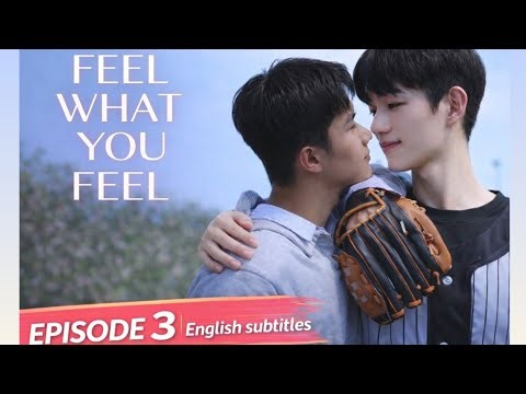 feel what you feel | Episode 3 (ENG SUB) BL Series