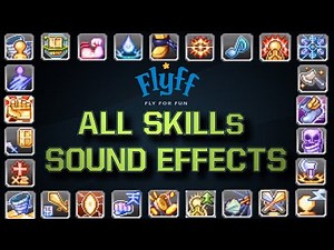 FlyFF Sound Effect - ALL SKILLS (HD)