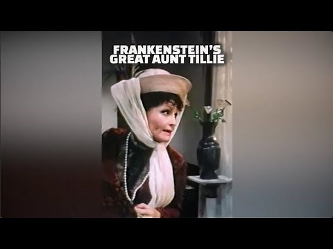 Frankenstein's Great Aunt Tillie 1984