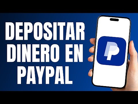 Cómo Añadir Saldo A PayPal (2025) - Depositar Dinero En PayPal