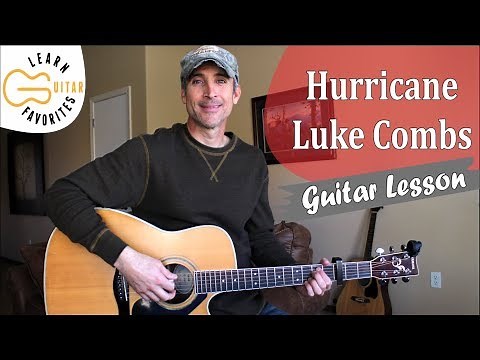 Hurricane - Luke Combs - Guitar Lesson | Tutorial