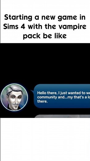 When you start a new Sims 4 game with the vampire pack installed