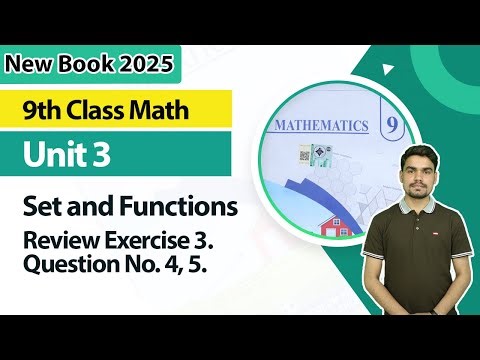 9th Class Math Unit 3 | Set and Functions Review Exercise 3 Question 4,5 |9 Class Math New Book 2025