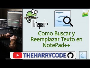 Curso NotePad++ | Como Buscar y Reemplazar Texto en NotePad++
