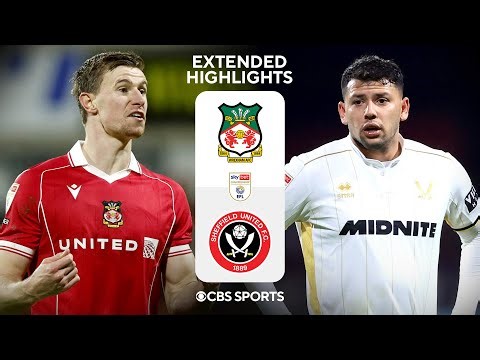 Wrexham vs. Sheffield United: Extended Highlights | EFL Championship | CBS Sports Golazo