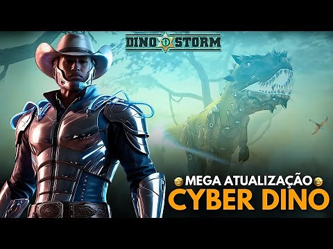 DINO STORM | NOVA ATUALIZAÇÃO!! APRESENTANDO CYBER DINOSSAUROS & ARMAS SUPREMA | PT-BR 2024