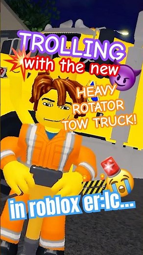 TROLLING with the NEW heavy rotator tow truck in #Roblox ERLC! 😈