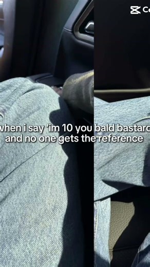 no one gets the reference..