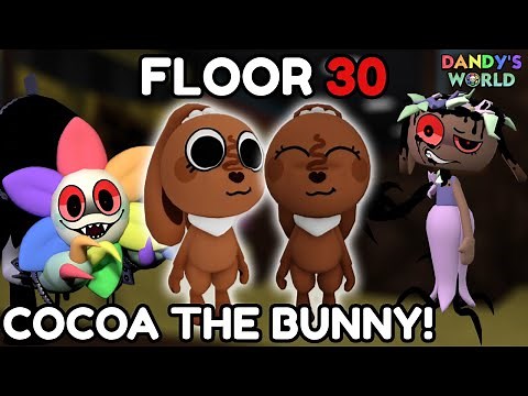 COCOA the BUNNY on Dandy's World! (FLOOR 30)